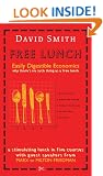 Free Lunch: Easily Digestible Economics