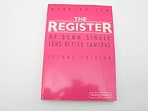 The Register of 35mm Single Lens Reflex Cameras The Register of 35mm Single Lens Reflex Cameras
