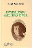 Mou dialogue avec Simone Weil