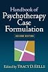 Handbook of Psychotherapy Case Formulation, Second Edition (Handbook of Psychotherapy Case Formulation)
