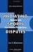 Book Mediating Sports Disputes:National and International Perspectives