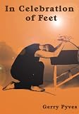 In Celebration of Feet (No Hands Trilogy)