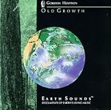Earth Sounds: Old Growth