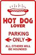 HOT DOG LOVER PARKING fast food sport sign