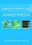 Single Best Answer MCQs in Anaesthesia: 1