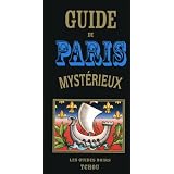 Guide de Paris myst�rieuxpar Collectif