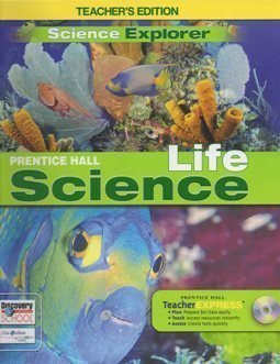 2009 Prentice Hall Life Science Teacher Edition (Science Explorer)