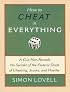 How to Cheat at Everything: A Con Man Reveals the Secrets of the Esoteric Trade of Cheating, Scams, and Hustles