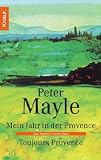 Mein Jahr in der Provence / Toujours Provence - Peter Mayle