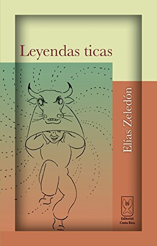 Leyendas ticas (Spanish Edition)