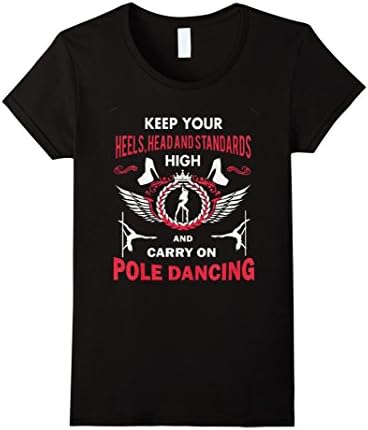 Women's Pole dancing shirt - Keep your heels, head &amp; standards high Large Black