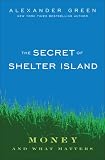 The Secret of Shelter Island: Money and What Matters