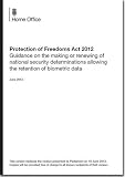 Protection of Freedoms Act 2012 : guidance on the making or renewing of national security determinations allowing the retention of biometric data