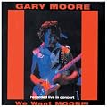 We Want Moore: Recorded Live in Concert - Remastered