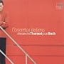 J.S. Bach: Concertos Italiens