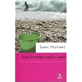 Una tromba nello uadidi Sami Michael