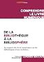De la biblioth�que � la bibliosph�re (Comprendre le livre num�rique)
