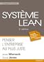 Syst�me Lean: Penser l'entreprise au plus juste