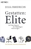 Gestatten: Elite: Auf den Spuren der Mächtigen von morgen Image of Gestatten: Elite: Auf den Spuren der Mächtigen von morgen