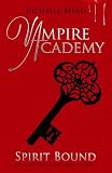 Spirit Bound (Vampire Academy, Book 5)