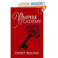 Spirit Bound (Vampire Academy, Book 5)