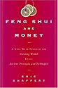Feng Shui and Money: A Nine-Week Program for Creating Wealth Using Ancient Principles and Techniques
