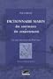 Dictionnaire marin des sentiments et des comportements : Les mots issus de la mer & de l'eau