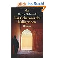 Das Geheimnis des Kalligraphen: Roman