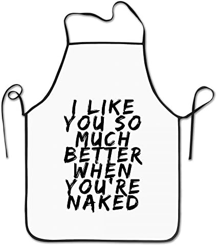 KITC I Like You So Much Better When You Are Naked White Funny Unisex Kitchen Apron With Black Border