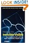 Making the Invisible...