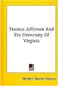 Thomas Jefferson and the University of Virginia (Hardcover)