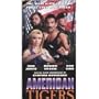 American Tigers [VHS]