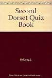 A second Dorset quiz book : to test your knowledge of the history, places, customs and characters of the county