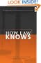 How Law Knows (The Amherst Series in Law, Jurisprudence, and Social Thought)