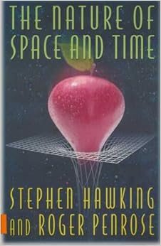 The Nature of Space and Time - Hawking, Stephen