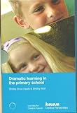 Dramatic learning in the primary school /
