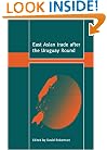 East Asian Trade after the Uruguay Round (Trade and Development)