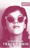 Strangeland - Tracey Emin
