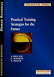 Practical training strategies for the future