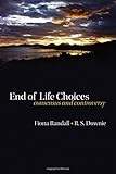 End of life choices : consensus and controversy