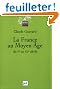 La France du Moyen �ge, du Ve au XVe si�cle