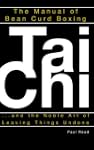 The Manual of Bean Curd Boxing: Tai C...