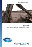 Sudan: Der Konflikt zwischen Norden und S�den