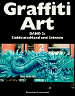 Graffiti Art, Bd.2, Süddeutschland und Schweiz: 2