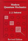 Modern Quantum Mechanics (2nd Edition)