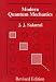 Modern Quantum Mechanics (Revised Edition)