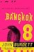 Bangkok 8: A Novel