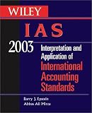 WILEY IAS 2003: Interpretation and Application of International Accounting Standards