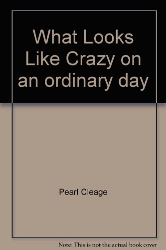 What looks like Crazy on an ordinary day ...a novel
