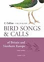Collins Field Guide: Bird Songs and Calls of Britain and Northern Europe (Contains 2 accompanying CDs)